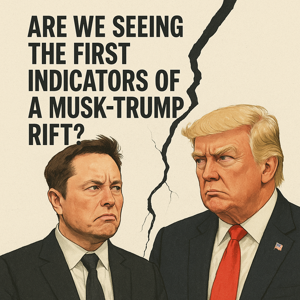 Are We Seeing The First Indicators Of A Musk-Trump Rift